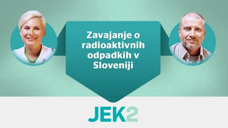 3. oddaja | Zavajanje o radioaktivnih odpadkih v Sloveniji