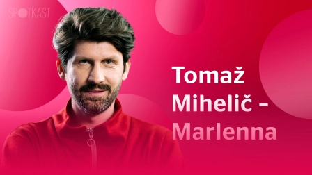 Tomaž Mihelič - Marlenna: Težke izkušnje te izoblikujejo, udobje ti da potuho